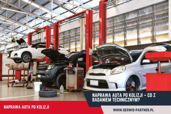 naprawa auta po kolizji – uszkodzony samochód po stłuczce i kontrola techniczna pojazdu serwis partner wągrowiec